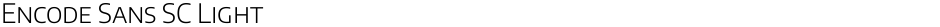 Encode Sans SC LightDemo