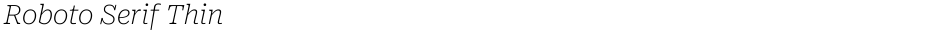 Roboto Serif ThinDemo