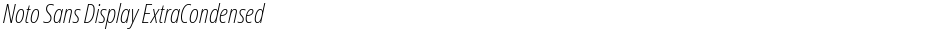 Noto Sans Display ExtraCondensed ExtraLightDemo