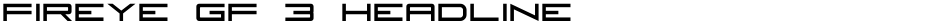 Fireye GF 3 HeadlineDemo