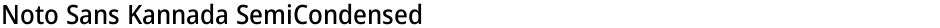 Noto Sans Kannada SemiCondensed MediumDemo