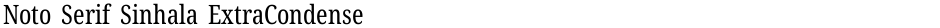 Noto Serif Sinhala ExtraCondensedDemo