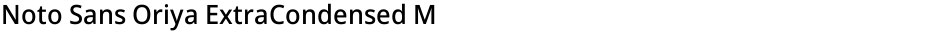 Noto Sans Oriya ExtraCondensed MediumDemo