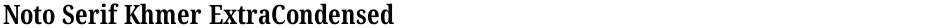 Noto Serif Khmer ExtraCondensedDemo