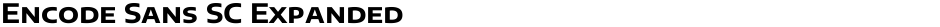 Encode Sans SC ExpandedDemo
