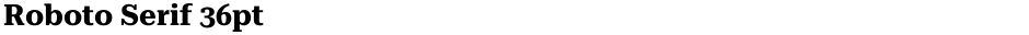 Roboto Serif 36ptDemo