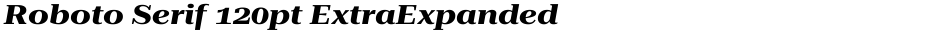 Roboto Serif 120pt ExtraExpandedDemo