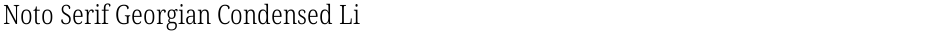 Noto Serif Georgian Condensed LightDemo