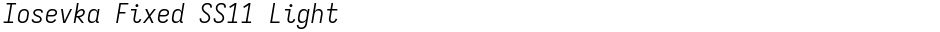 Iosevka Fixed SS11 LightDemo