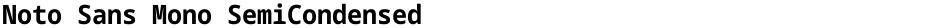 Noto Sans Mono SemiCondensedDemo