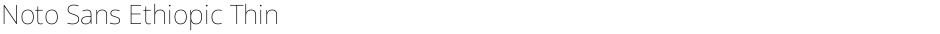Noto Sans Ethiopic ThinDemo