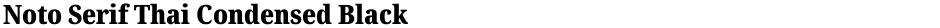 Noto Serif Thai Condensed BlackDemo