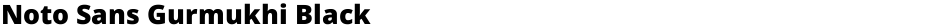 Noto Sans Gurmukhi BlackDemo