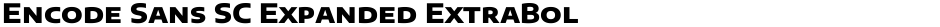 Encode Sans SC Expanded ExtraBoldDemo