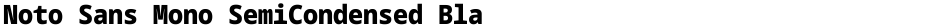 Noto Sans Mono SemiCondensed BlackDemo