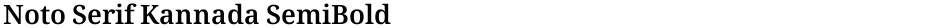 Noto Serif Kannada SemiBoldDemo