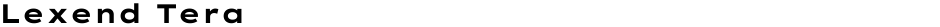 Lexend TeraDemo