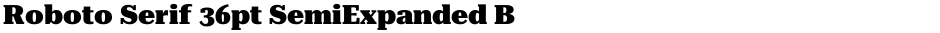 Roboto Serif 36pt SemiExpanded BlackDemo