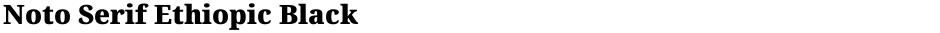 Noto Serif Ethiopic BlackDemo