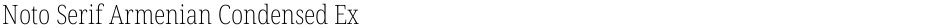 Noto Serif Armenian Condensed ExtraLightDemo