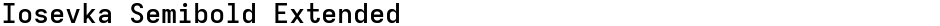 Iosevka Semibold ExtendedDemo