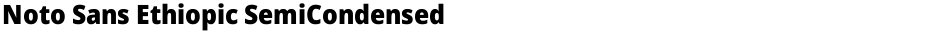 Noto Sans Ethiopic SemiCondensed BlackDemo