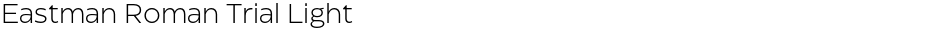 Eastman Roman Trial LightDemo