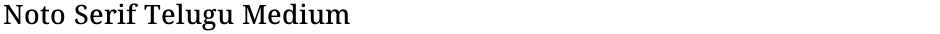 Noto Serif Telugu MediumDemo