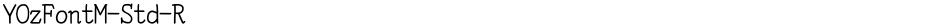 YOzFontM-Std-RDemo