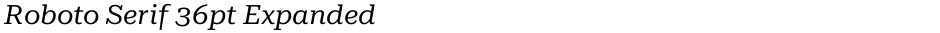 Roboto Serif 36pt ExpandedDemo