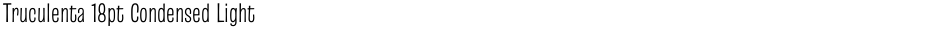 Truculenta 18pt Condensed LightDemo