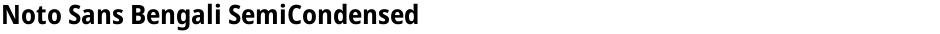 Noto Sans Bengali SemiCondensedDemo
