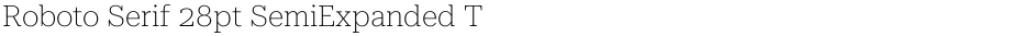 Roboto Serif 28pt SemiExpanded ThinDemo