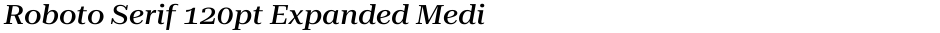 Roboto Serif 120pt Expanded MediumDemo