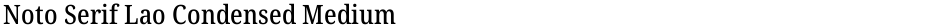 Noto Serif Lao Condensed MediumDemo
