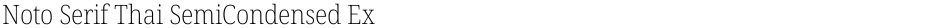 Noto Serif Thai SemiCondensed ExtraLightDemo