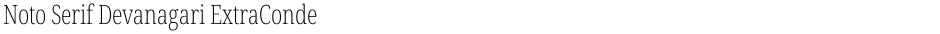 Noto Serif Devanagari ExtraCondensed ExtraLightDemo