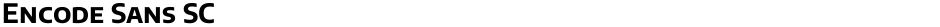 Encode Sans SCDemo