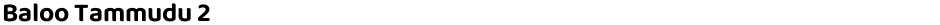 Baloo Tammudu 2Demo