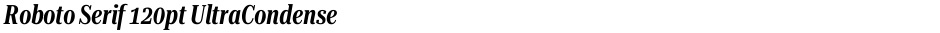 Roboto Serif 120pt UltraCondensed SemiBoldDemo