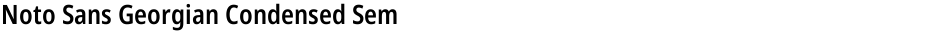 Noto Sans Georgian Condensed SemiBoldDemo