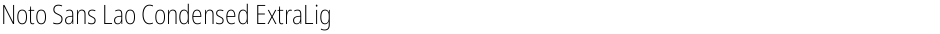 Noto Sans Lao Condensed ExtraLightDemo