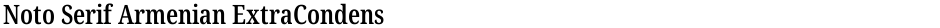 Noto Serif Armenian ExtraCondensed SemiBoldDemo