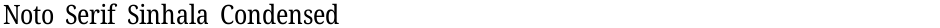 Noto Serif Sinhala CondensedDemo