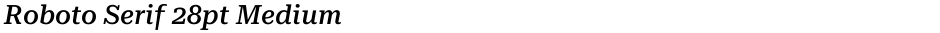 Roboto Serif 28pt MediumDemo