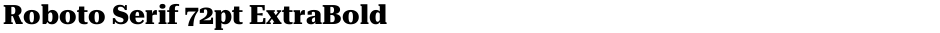Roboto Serif 72pt ExtraBoldDemo