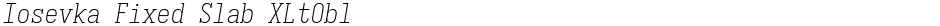 Iosevka Fixed Slab XLtOblDemo