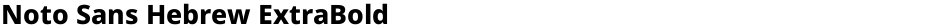 Noto Sans Hebrew ExtraBoldDemo
