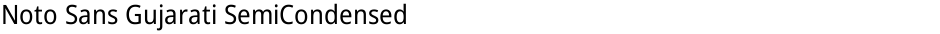 Noto Sans Gujarati SemiCondensedDemo