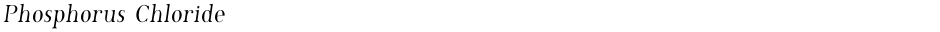 Phosphorus ChlorideDemo